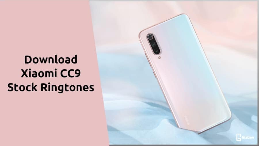 Xiaomi CC9 Stock Ringtones