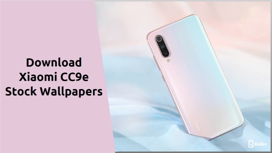 Xiaomi CC9e Stock Wallpapers