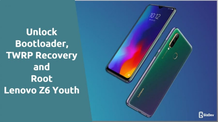 TWRP & Root Lenovo Z6 Youth