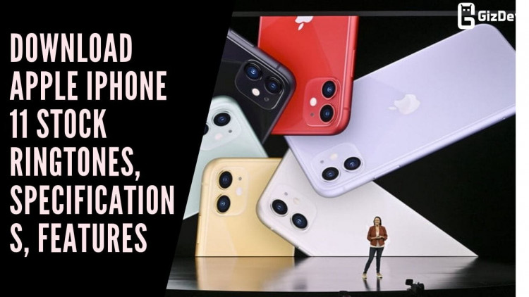 Download Apple iPhone 11 Stock Ringtones, Specifications, Features