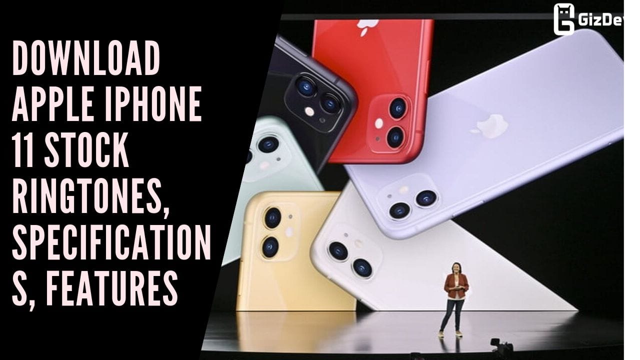 Download Apple Iphone 11 Stock Ringtones Specifications Features
