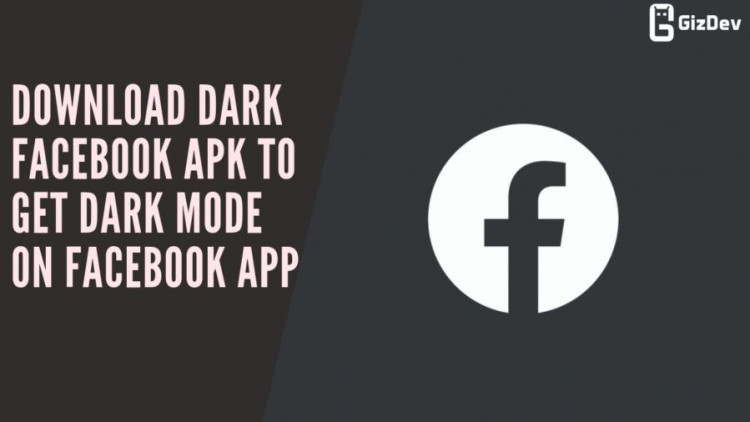 Download Dark Facebook APK To Get Dark Mode On Facebook App