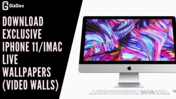 Download Exclusive iPhone 11 iMac Live Wallpapers (Video Walls)