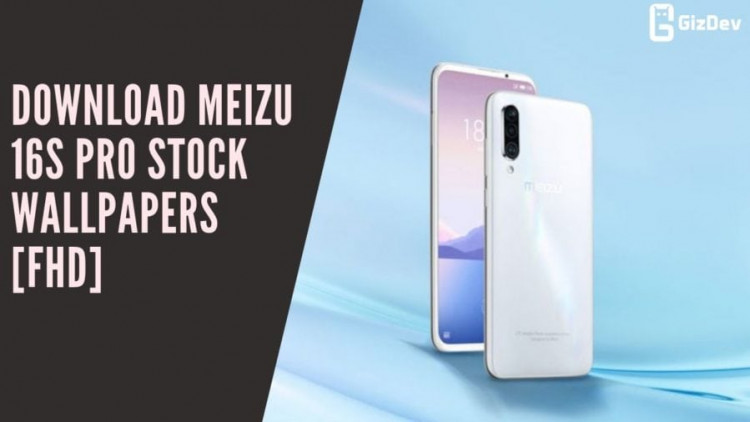Download MEIZU 16S Pro Stock Wallpapers [FHD]