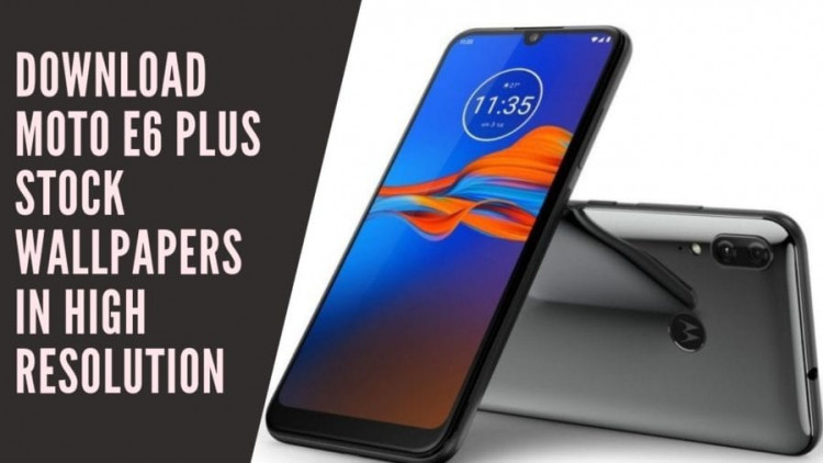 Download Moto E6 Plus Stock Wallpapers In High Resolution