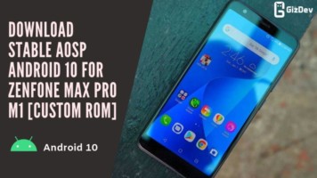 Download Stable AOSP Android 10 For Zenfone Max Pro M1 [Custom ROM]