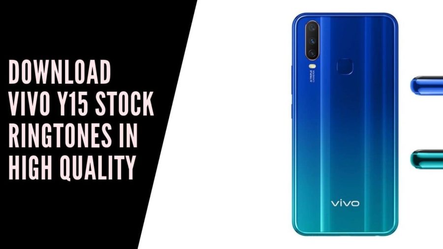 Download Vivo Y15 Stock Ringtones In High Quality