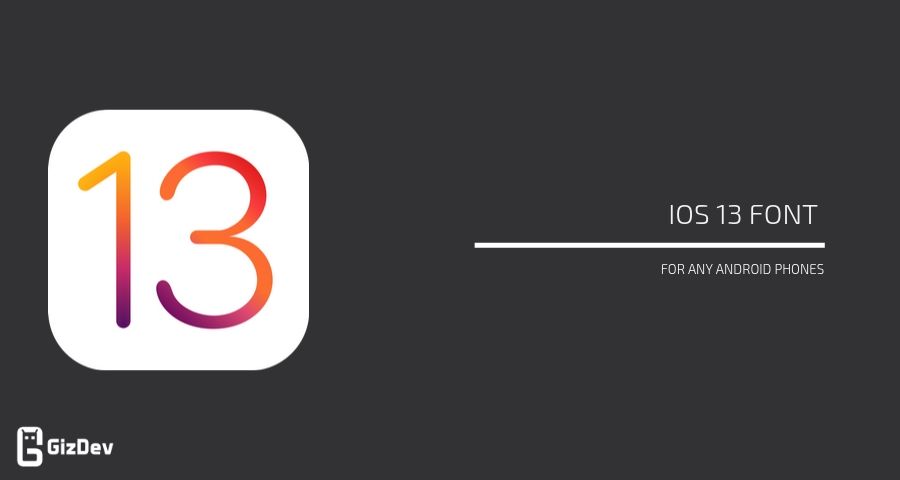 Download Ios 13 Font For Any Android Phones Android 6 0