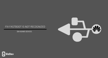 Fix Fastboot is not recognized in Huawei