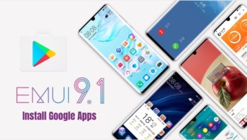 Google Apps On EMUI 9.0 EMUI 9.1