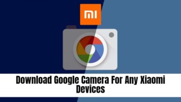Google Camera For Xiaomi