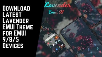 Download Latest Lavender EMUI Theme for EMUI 985 Devices