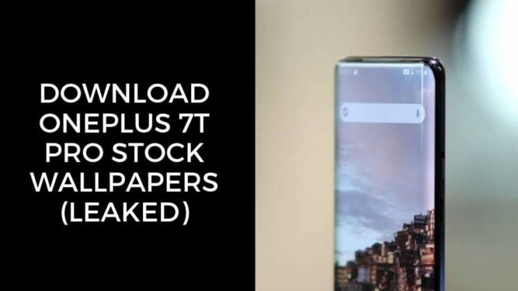 Download OnePlus 7T Pro Stock Wallpapers (Leaked)