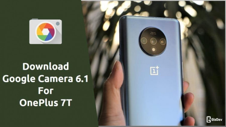 Google Camera For OnePlus 7T