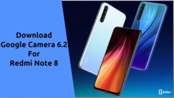 Google Camera For Redmi Note 8