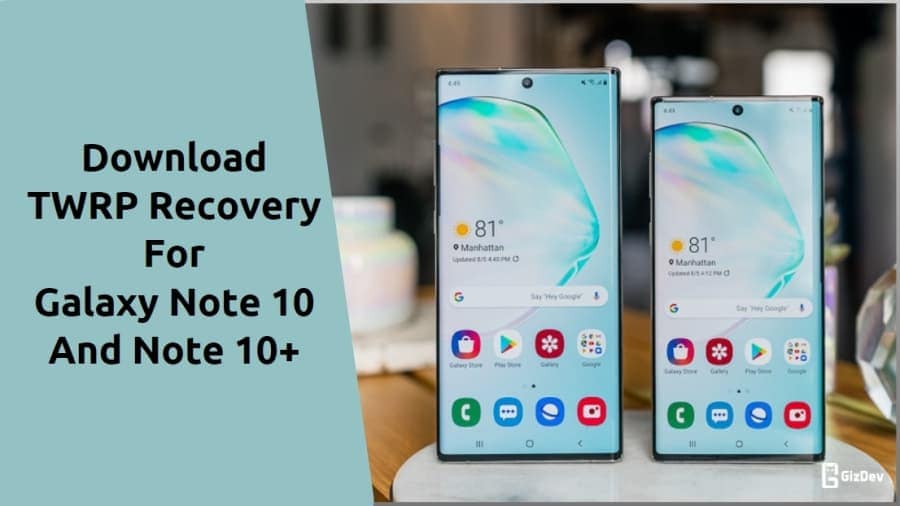 TWRP Recovery For Galaxy Note 10/Plus
