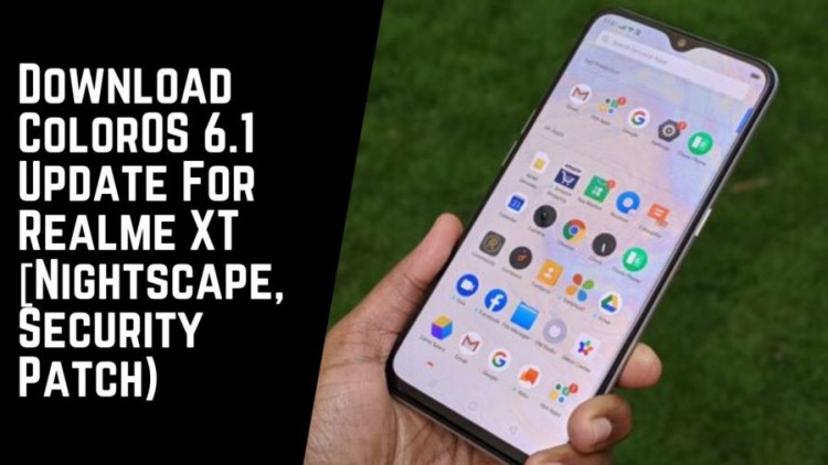 Download ColorOS 6.1 Update For Realme XT [Nightscape, Security Patch)