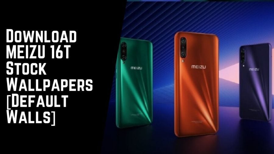 Download MEIZU 16T Stock Wallpapers [Default Walls]