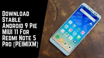 Download Stable Android 9 Pie MIUI 11 For Redmi Note 5 Pro [PEIMIXM]