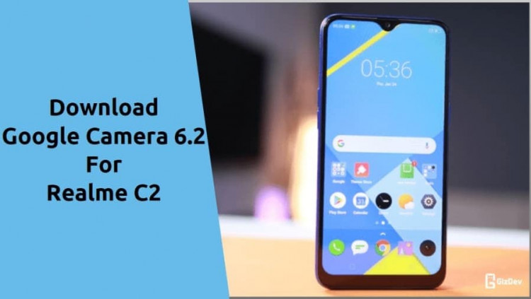 Google Camera 6.2 for Realme C2