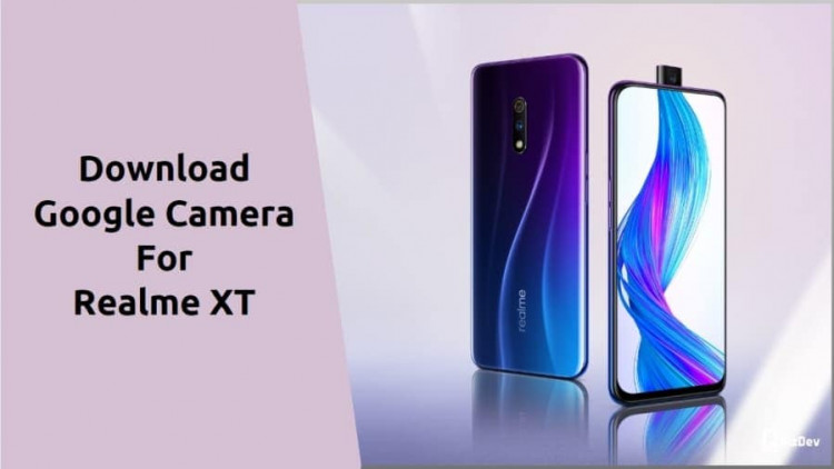 Google Camera For Realme XT
