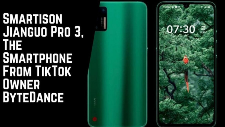 Smartison Jianguo Pro 3, The Smartphone From TikTok Owner ByteDance