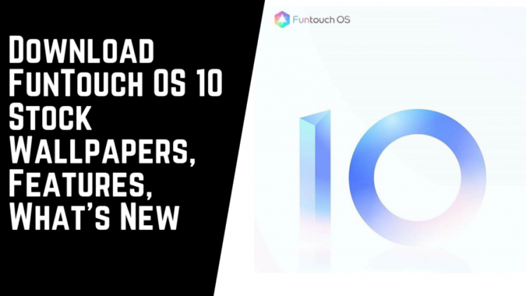 Download FunTouch OS 10 Stock Wallpapers, Features, What's New