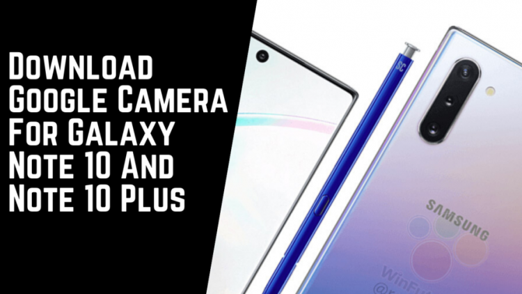 google camera for note 10 lite