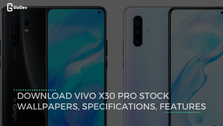 Download Vivo X30 Pro Stock Wallpapers, Specifications, Features