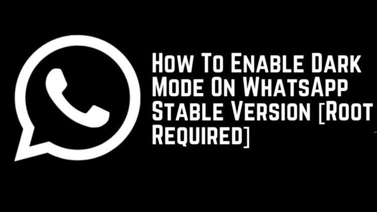 Enable Dark Mode On WhatsApp Stable