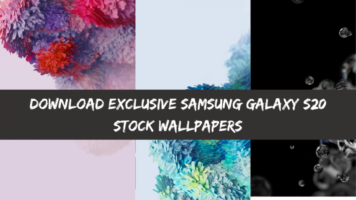 Download Exclusive Samsung Galaxy S20 Stock Wallpapers