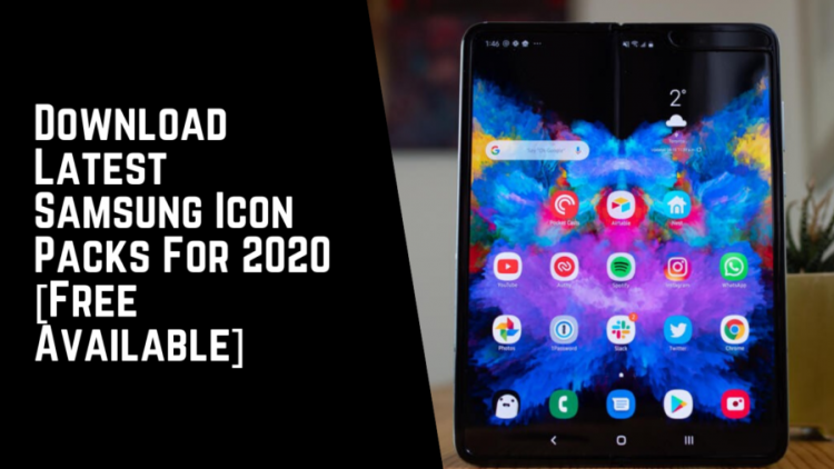 Download Latest Samsung Icon Packs For 2020 [Free Available]