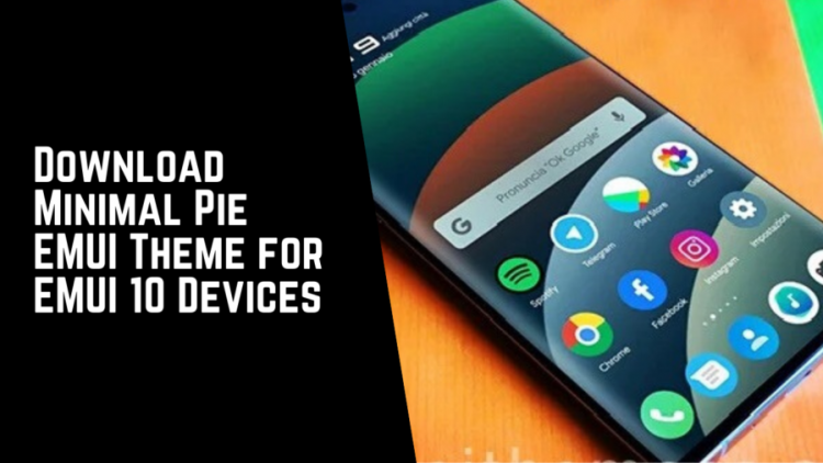 Download Minimal Pie EMUI Theme for EMUI 10 Devices