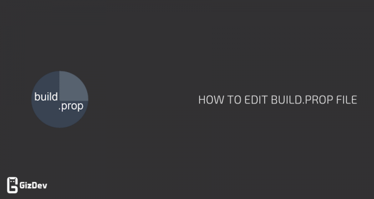 How to Edit build.prop File