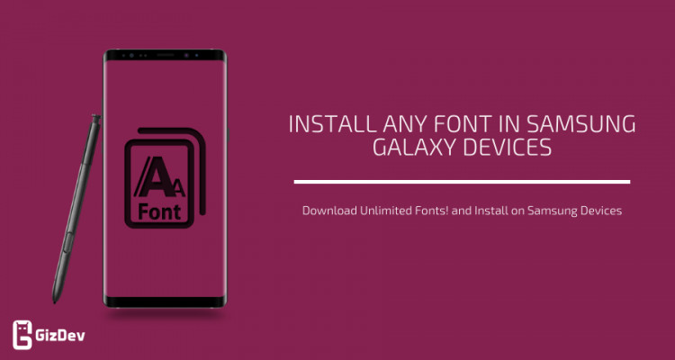 Install Any Font In Samsung Galaxy Devices