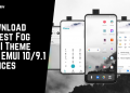 Download Latest Fog EMUI Theme for EMUI 109.1 Devices