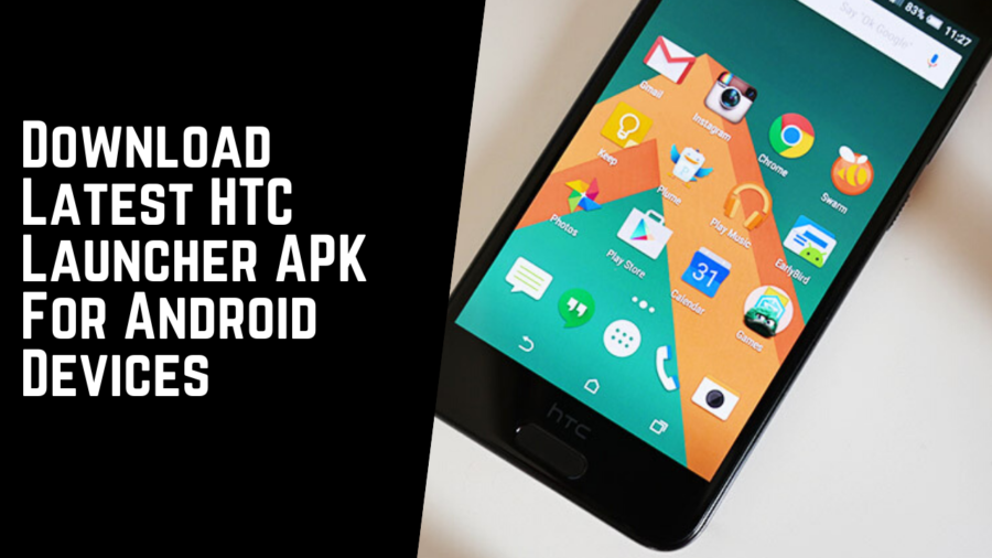 Download Latest HTC Launcher APK For Android Devices