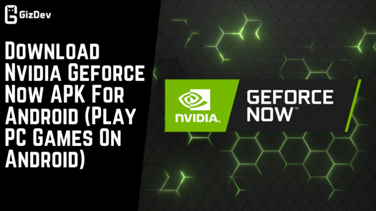 nvidia geforce now download apk official