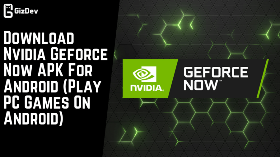 Nvidia geforce now apk