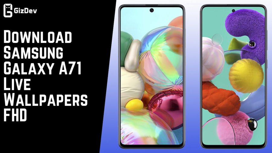 Download Samsung Galaxy A71 Live Wallpapers FHD