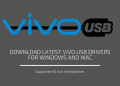 Vivo USB Drivers for windows and mac