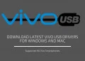 Vivo USB Drivers for windows and mac