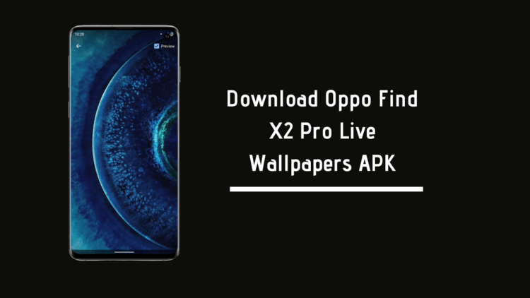 Oppo Find X2 Pro Live Wallpapers
