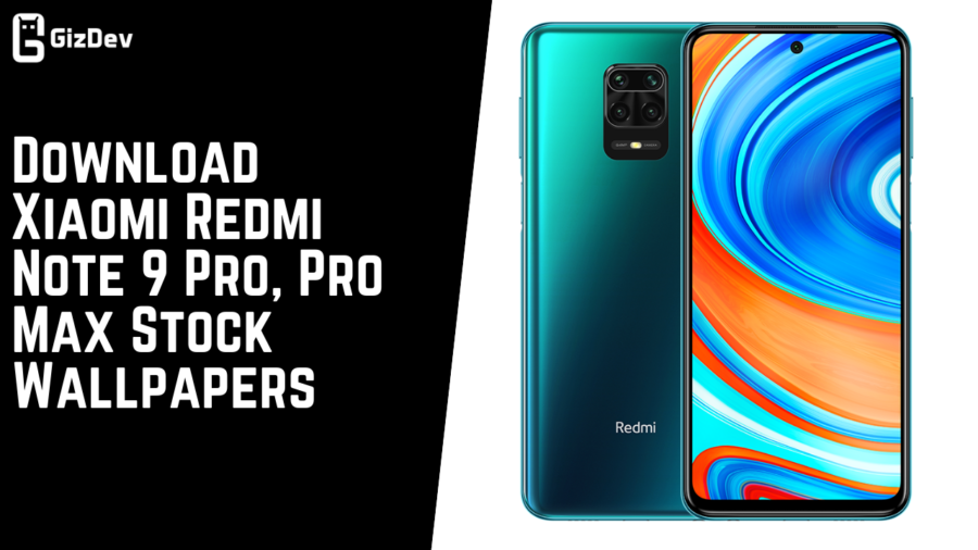 Download Xiaomi Redmi Note 9 Pro, Pro Max Stock Wallpapers