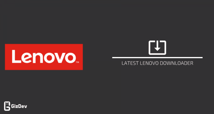 Download Latest Lenovo Downloader Flash Tool for Lenovo Device
