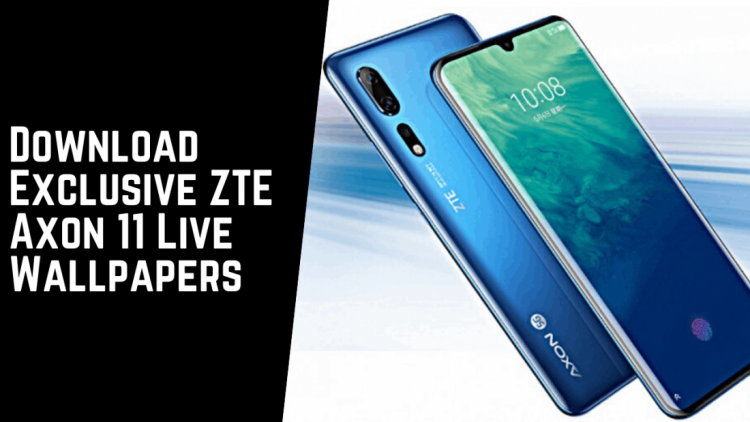 ZTE Axon 11 Live Wallpapers