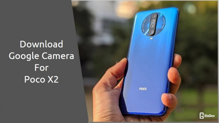 Google Camera for Poco X2