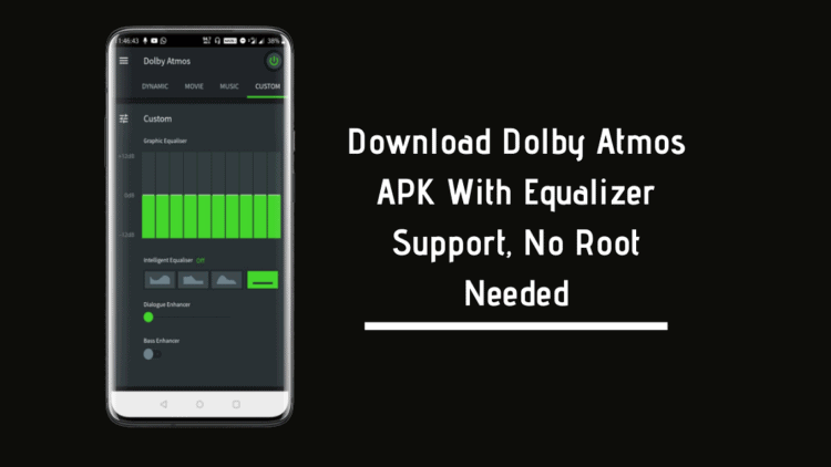 Working Dolby Atmos APK With Equalizer Support No Root Needed Working Dolby Atmos APK With Equalizer Support No Root Needed