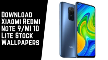 Download Xiaomi Redmi Note 9 /MI 10 Lite Stock Wallpapers