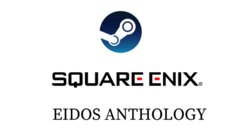 Get 54 Games At $39, Square Enix Eidos Anthology On Steam